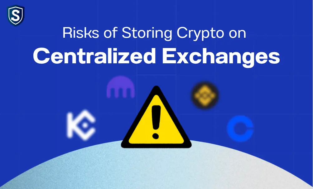 Risks of Storing Crypto on Centralized Exchanges
