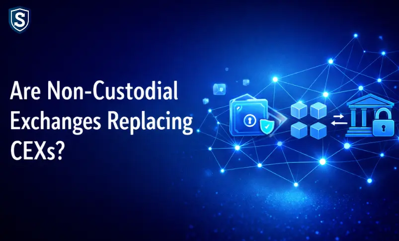 Are Non-Custodial Exchanges Replacing CEXs?